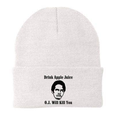 Drink Apple Juice Oj Simpson Will Kill You Beanie