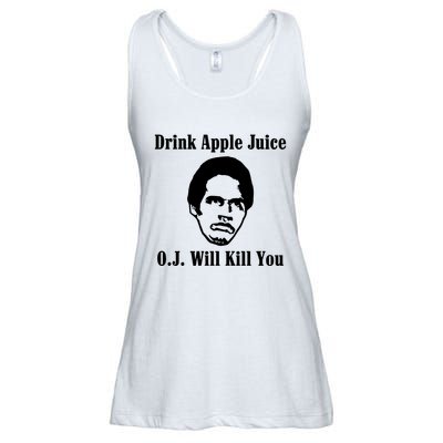 Drink Apple Juice Oj Simpson Will Kill You Ladies Essential Flowy Tank