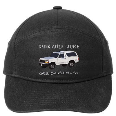 Drink Apple Juice Cause Oj Will Kill You 7-Panel Snapback Hat