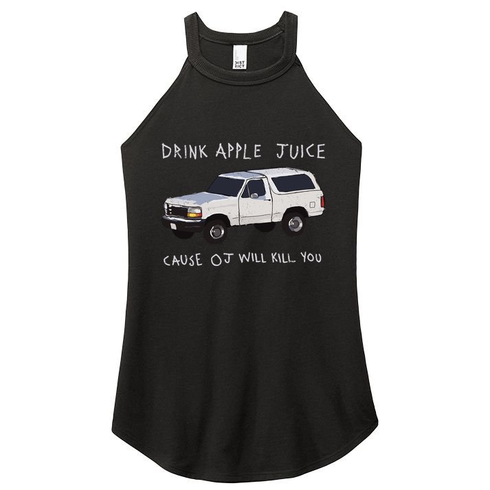 Drink Apple Juice Cause Oj Will Kill You Women's Perfect Tri Rocker Tank