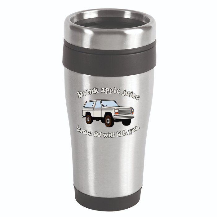Drink Apple Juice Cause Oj Will Kill You 16oz Travel Tumbler