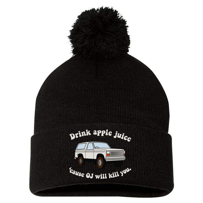 Drink Apple Juice Cause Oj Will Kill You Pom Pom 12in Knit Beanie