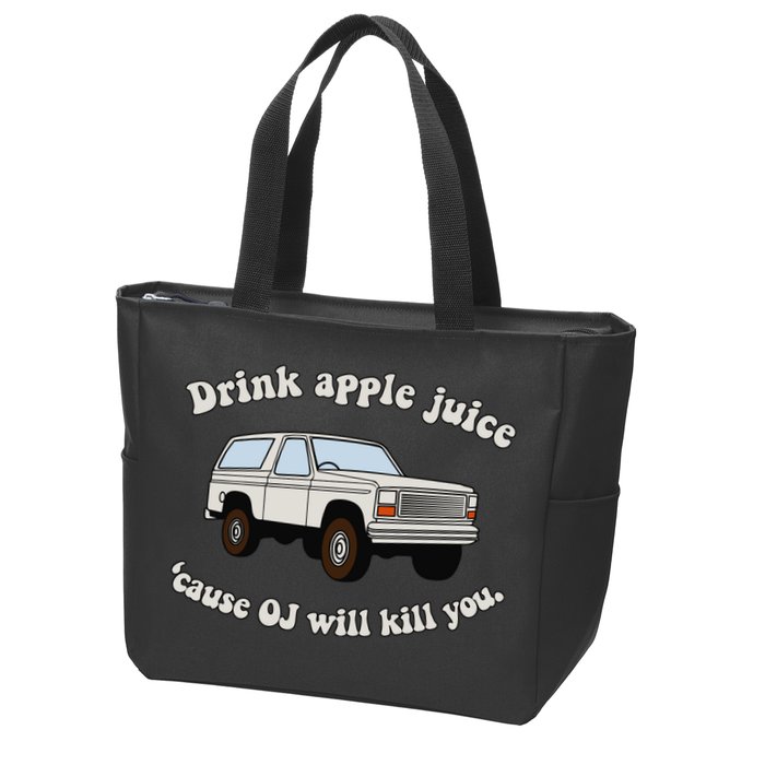Drink Apple Juice Cause Oj Will Kill You Zip Tote Bag