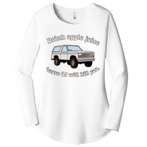 Drink Apple Juice Cause Oj Will Kill You Women's Perfect Tri Tunic Long Sleeve Shirt