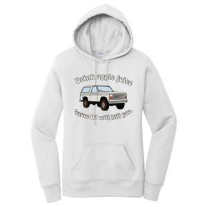 Drink Apple Juice Cause Oj Will Kill You Women's Pullover Hoodie