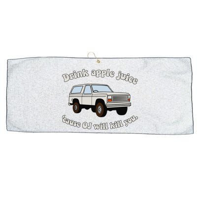 Drink Apple Juice Cause Oj Will Kill You Large Microfiber Waffle Golf Towel