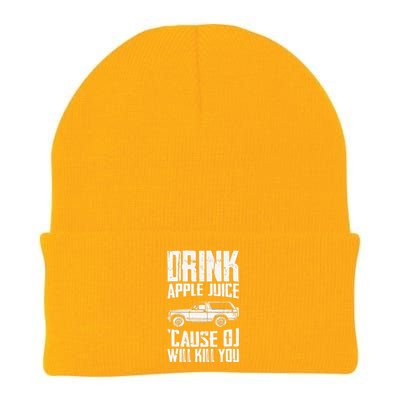 Drink Apple Juice Cause Oj Will Kill You Oj Simpson Knit Cap Winter Beanie