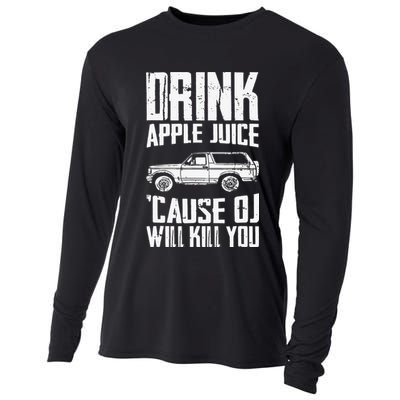 Drink Apple Juice Cause Oj Will Kill You Oj Simpson Cooling Performance Long Sleeve Crew