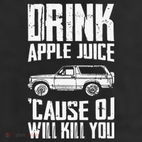 Drink Apple Juice Cause Oj Will Kill You Oj Simpson 25L Jumbo Tote