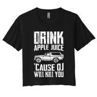 Drink Apple Juice Cause Oj Will Kill You Oj Simpson Crop Top