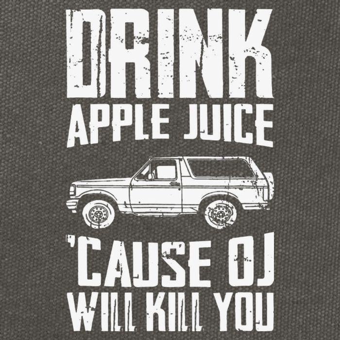 Drink Apple Juice Cause Oj Will Kill You Oj Simpson Cotton Canvas Backpack