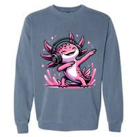 Dabbing Axolotl Kawaii Cute Axolotl Gaming Garment-Dyed Sweatshirt