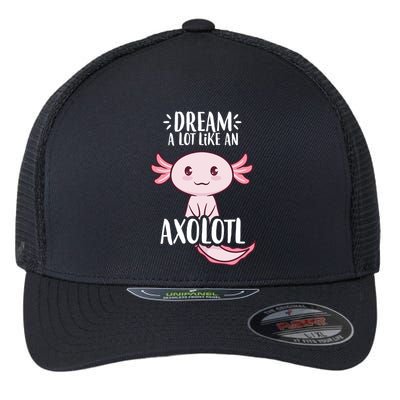 Dream A Lot Like An Axolotl Flexfit Unipanel Trucker Cap