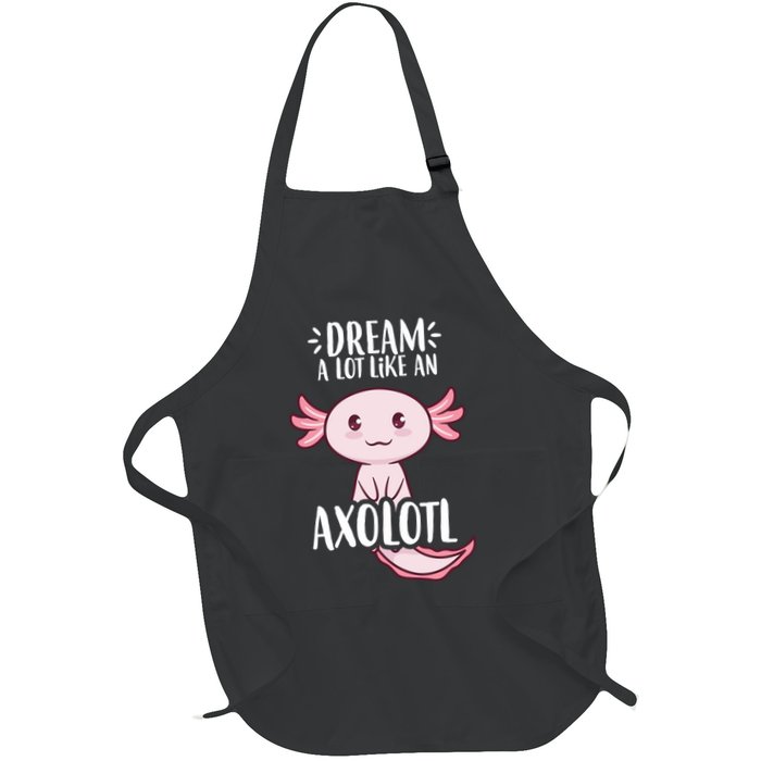 Dream A Lot Like An Axolotl Apron