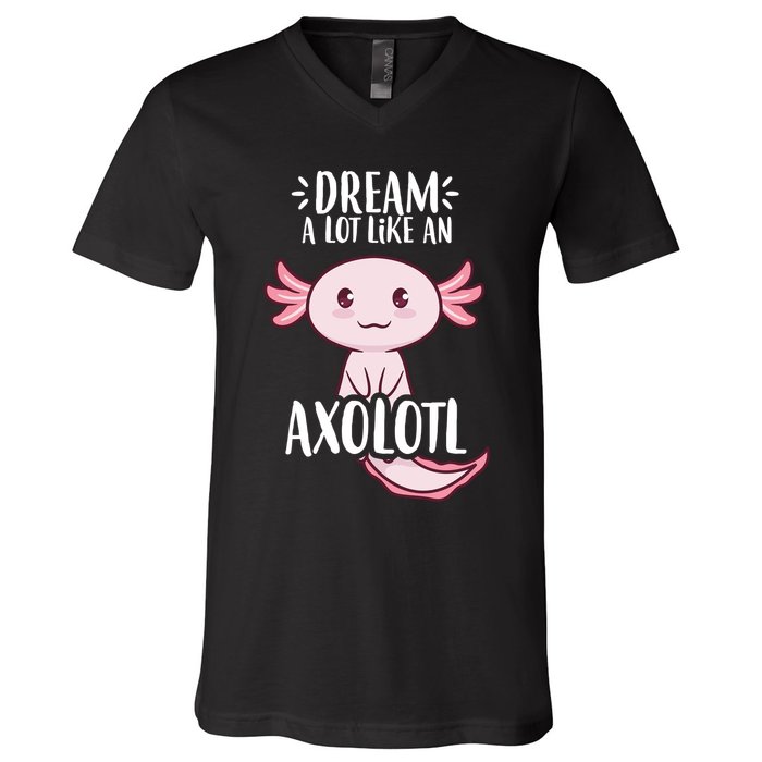 Dream A Lot Like An Axolotl V-Neck T-Shirt
