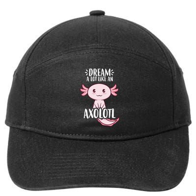 Dream A Lot Like An Axolotl 7-Panel Snapback Hat
