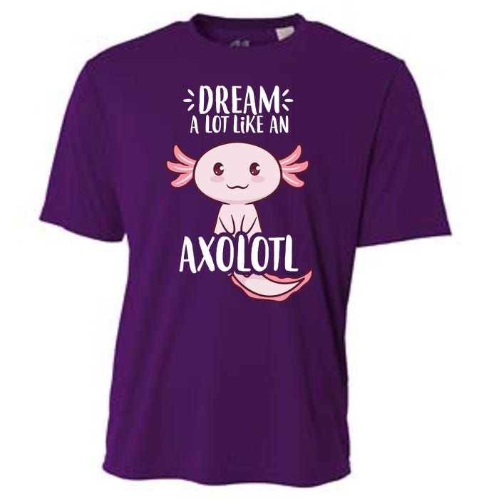 Dream A Lot Like An Axolotl Cooling Performance Crew T-Shirt