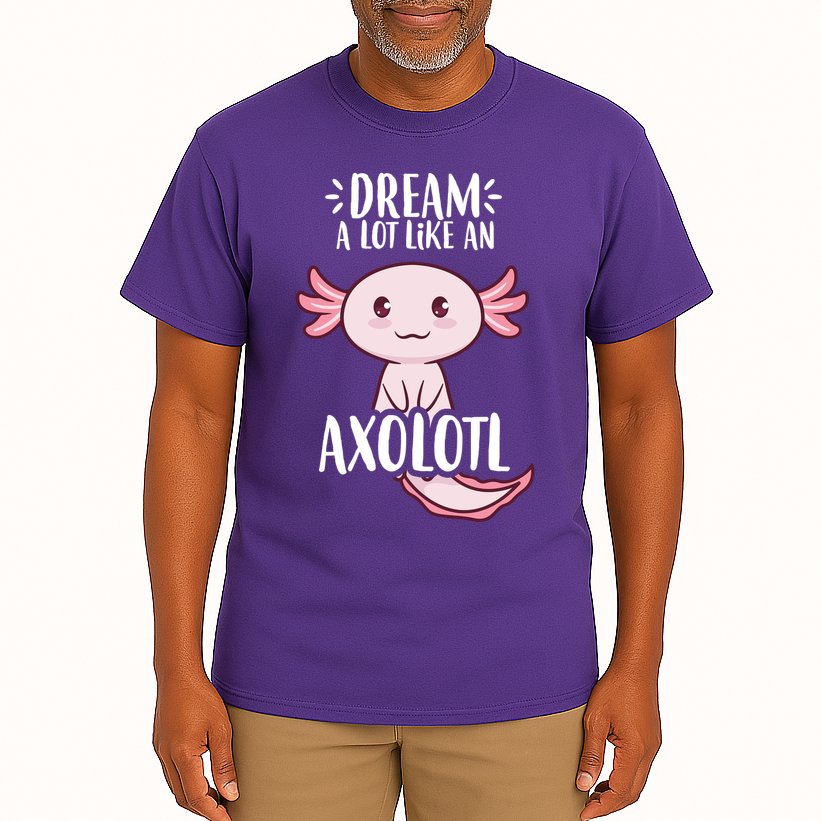 Dream A Lot Like An Axolotl Tall T-Shirt