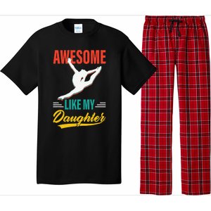 Dancer Awesome Like My Daughter Gifts Man Funny Fathers Day Pajama Set