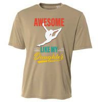 Dancer Awesome Like My Daughter Gifts Man Funny Fathers Day Cooling Performance Crew T-Shirt