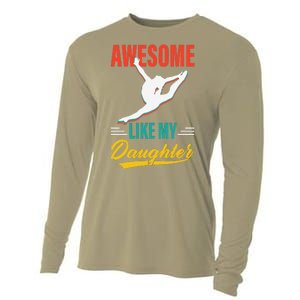 Dancer Awesome Like My Daughter Gifts Man Funny Fathers Day Cooling Performance Long Sleeve Crew