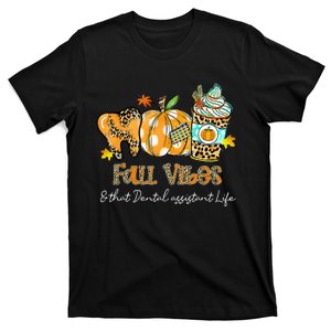 Dental Assistant Life Fall Vibes with Tooth Pumpkin T-Shirt