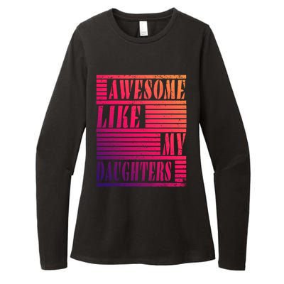 Dad Awesome Like My Daughters Gift Awesome Fathers Day Dad Funny Gift Womens CVC Long Sleeve Shirt