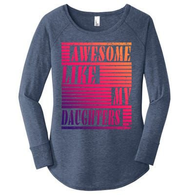 Dad Awesome Like My Daughters Gift Awesome Fathers Day Dad Funny Gift Women's Perfect Tri Tunic Long Sleeve Shirt