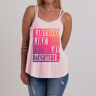 Dad Awesome Like My Daughters Gift Awesome Fathers Day Dad Funny Gift Women's Strappy Tank