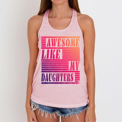 Dad Awesome Like My Daughters Gift Awesome Fathers Day Dad Funny Gift Women's Knotted Racerback Tank