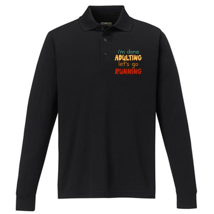 Done Adulting Lets Go Running Runner Pastime Marathon Gift Performance Long Sleeve Polo