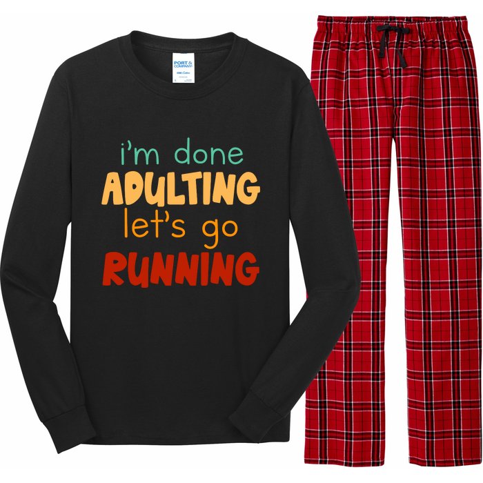 Done Adulting Lets Go Running Runner Pastime Marathon Gift Long Sleeve Pajama Set