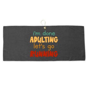 Done Adulting Lets Go Running Runner Pastime Marathon Gift Large Microfiber Waffle Golf Towel