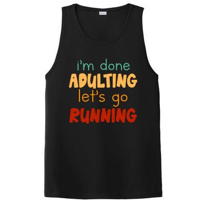 Done Adulting Lets Go Running Runner Pastime Marathon Gift PosiCharge Competitor Tank