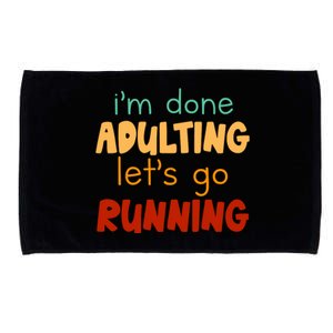 Done Adulting Lets Go Running Runner Pastime Marathon Gift Microfiber Hand Towel