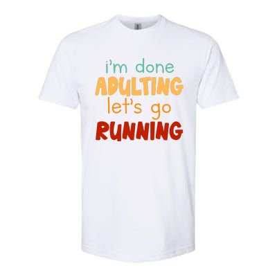 Done Adulting Lets Go Running Runner Pastime Marathon Gift Softstyle CVC T-Shirt