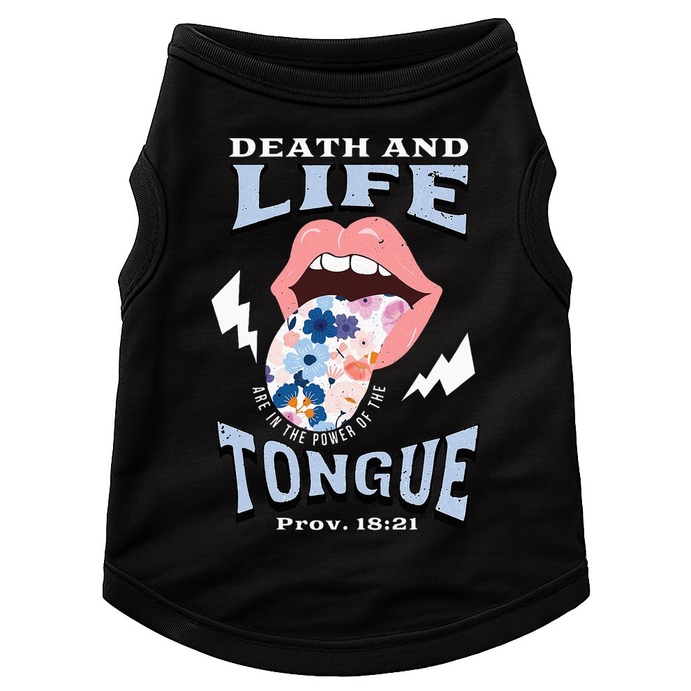 Death And Life Tongue Christian Doggie Tank