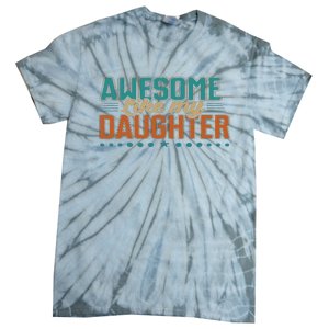 Dad Awesome like my daughter father's day from daughter Tie-Dye T-Shirt