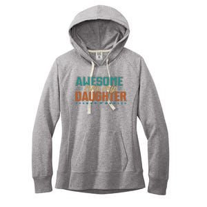 Dad Awesome like my daughter father's day from daughter Women's Fleece Hoodie