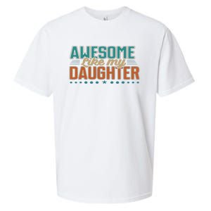 Dad Awesome like my daughter father's day from daughter Sueded Cloud Jersey T-Shirt