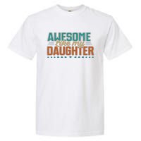 Dad Awesome like my daughter father's day from daughter Garment-Dyed Heavyweight T-Shirt