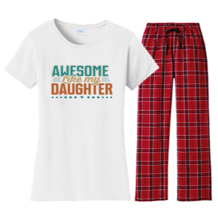 Dad Awesome like my daughter father's day from daughter Women's Flannel Pajama Set