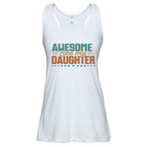 Dad Awesome like my daughter father's day from daughter Ladies Essential Flowy Tank