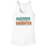 Dad Awesome like my daughter father's day from daughter Ladies PosiCharge Competitor Racerback Tank