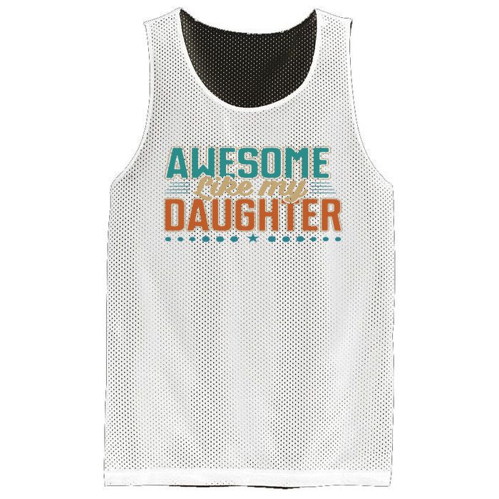 Dad Awesome like my daughter father's day from daughter Mesh Reversible Basketball Jersey Tank