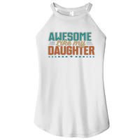 Dad Awesome like my daughter father's day from daughter Women's Perfect Tri Rocker Tank