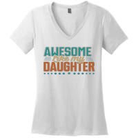 Dad Awesome like my daughter father's day from daughter Women's V-Neck T-Shirt