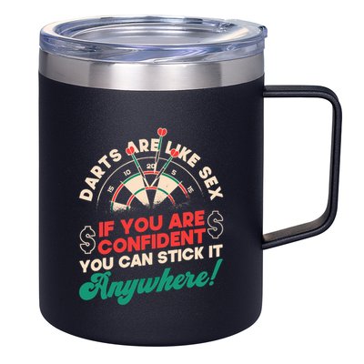 Darts Are Like Sex You Are Confident Stick Anywhere Darts 12oz Stainless Steel Coffee Mug