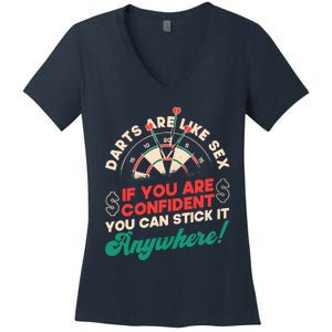 Darts Are Like Sex You Are Confident Stick Anywhere Darts Women's V-Neck T-Shirt