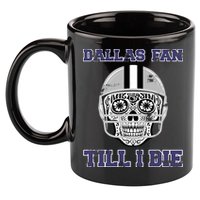 Dallas Fan Till I Die 11oz C Handle Ceramic Mug